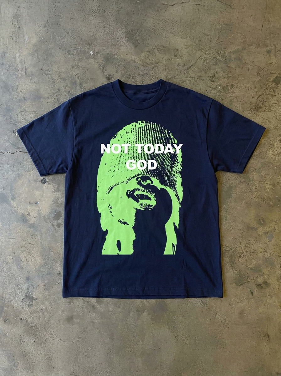 not today god tee