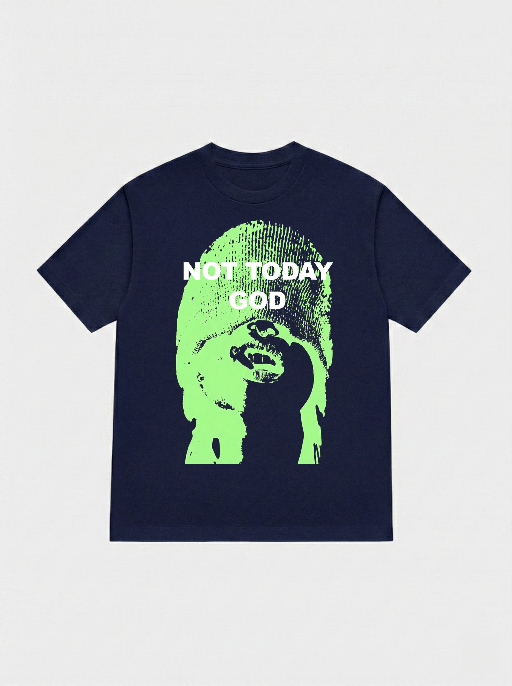 not today god tee